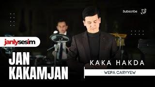 Wepa Çaryýew - Jan Kakamjan | Türkmen Aýdymlary 2024 | Official Video | Janly Sesim