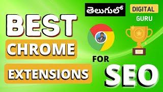 Most Useful SEO Tools Telugu | Best 25 Free SEO Chrome Extensions || Every Blogger || Digital Guru