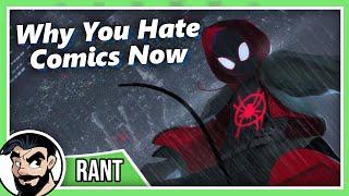 Why You May Have Stopped Liking Comic Books... - Rant | Comicstorian