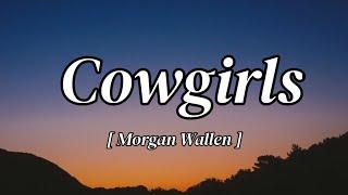 Morgan Wallen - Cowgirls (Song)