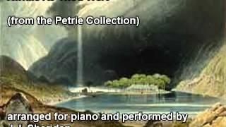 Awhile As Thou Wert (from the Petrie Collection) - J.J. Sheridan, piano