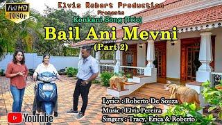 BAIL ANI MEVNI (Part 2) | New Konkani Song 2024 | Konkani Trio by Roberto De Souza.