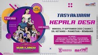 LIVE STREAMING NEW PALLAPA  ||  TASYAKURAN KADES KETANGI - PAMOTAN - REMBANG 2023