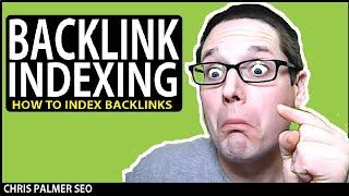 Backlink Indexing: How To Index Backlinks