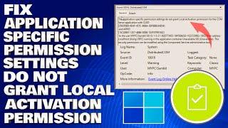 How To Fix The Application Specific Permission Settings Do Not Grant Local Activation Permission