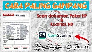 Trik Scan Dokumen Dengan Kualitas HD dan Tanpa Watermark Menggunakan Camscanner #kualitasterbaik