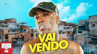 MC Cebezinho - Vai Vendo (DJ Guita)