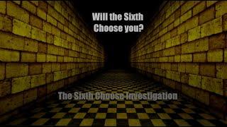 The Sixth Choose Investigation