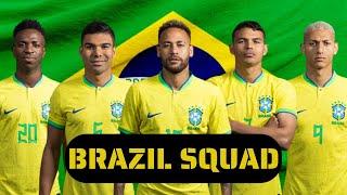 BRAZIL SQUAD WORLD CUP 2022 | OFFICIAL SQUAD | SELECAO