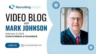 Video Blog with Mark Johnson - Culture Makes a Comeback