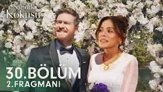 Sandık Kokusu 30. Bölüm 2. Fragmanı | " Sürpriz Nikah "