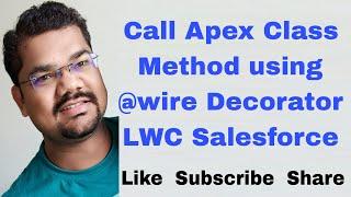 #72 Use of @wire Decorator / Adapter to call Apex Class Method from LWC | Lightning Web Components