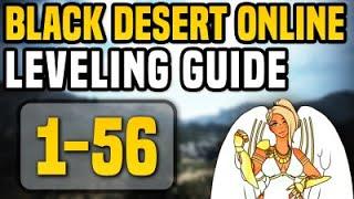 [BDO] Leveling Guide 1 - 56 | Black Desert Online 2021