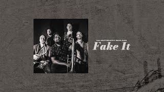 The Heavyweights Brass Band "Fake It" [Official Video]