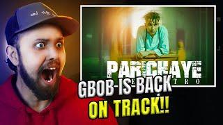THIS IS THE GBOB I WANTED TO SEE!!! #reaction GBOB – Parichaye: The Intro