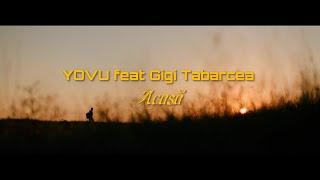 YOVU feat. Gigi Tabarcea - Acasă (Official Video) 2024