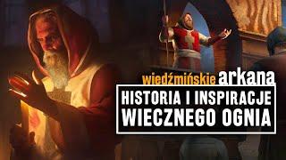 Kult Wiecznego Ognia! HISTORIA RELIGII w Wiedźminie oraz jej INSPIRACJE