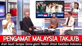 TRENDING DI MALAYSIA ● Pengamat ini Heran Indonesi Bikin Arab Saudi Sampai Gonta-ganti Pelatih !!