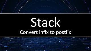 C++ Stack  - Conversion from Infix to Postfix