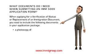 What documents do I need when submitting an IMM 5009 application form?