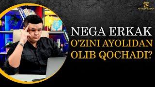 NEGA ERKAK O'ZINI AYOLIDAN OLIB QOCHADI?