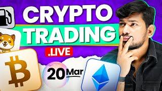   || Live Trading and Analysis | Crypto , Gold and Oil | 20 March  - #livetrading