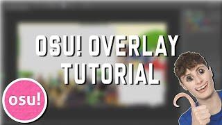 How to Make a Clean and Professional osu! Overlay!