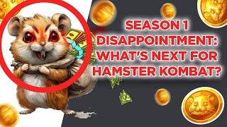 Season 1 Disappointment: What's Next for Hamster Kombat?