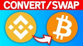 How to Convert/Swap BNB to BTC on Binance (2021)