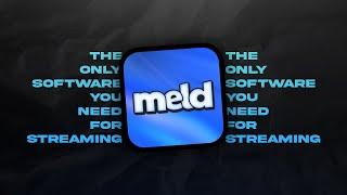 Easiest Software for Streaming. | Meld Studio