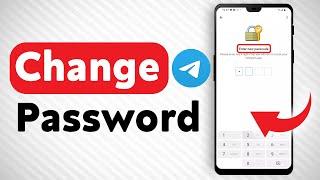 How To Change The Password In Telegram - Full Guide