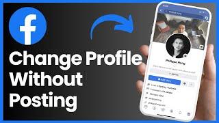 Change Facebook Profile Picture Without Posting ! [EASY STEPS]