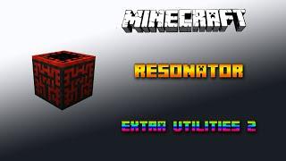 Resonator  Minecraft Extra Utilities 2 Tutorial  Deutsch / German