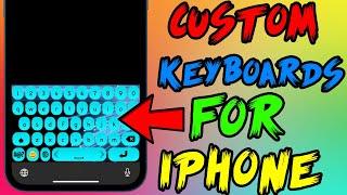 Get Custom Keyboards For iPhone on iOS 15! (2022)