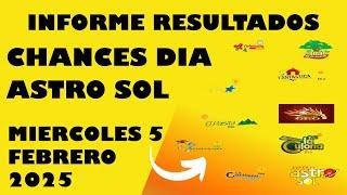 Resultados CHANCES DIA de Miercoles 5 Febrero 2025 ASTRO SOL DE HOY LOTERIAS DE HOY RESULTADOS DIA