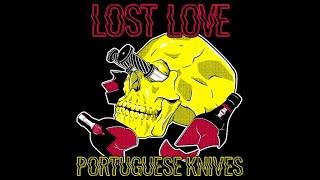 Lost Love - Portuguese Knives (Official Video)