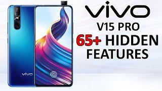 Vivo V15 Pro 65+ Hidden Awesome Features | YOU MUST KNOW 
