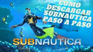 COMO DESCARGAR SUBNAUTICA PARA PC DE BAJOS RECURSOS