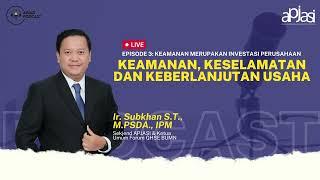 LIVE PODCAST APJASI - Keamanan, Keselamatan dan Keberlanjutan Usaha di Indonesia
