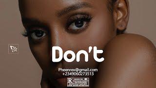 [Free] Afro Pop Beat Instrumental 2023 " DON'T " (Davido, Joeboy  #Pheenrex Type Beat)