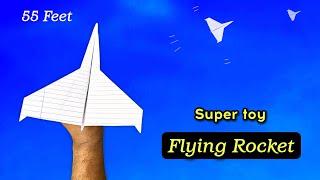 rocket flying,  paper flying paper plane, best flying paper rocket,  paper toy plane, 55 feet flying