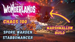 Tiny Tina’s Wonderlands : Chaos 100 | Spore Warden/Stabbomancer - Marshmallow Build (2024)