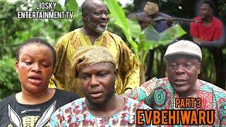 EVBEHIWARU PART 3 OVIAHON, AMEN, OSATO, QUEEN, HILLARY OSAZEMWINDE