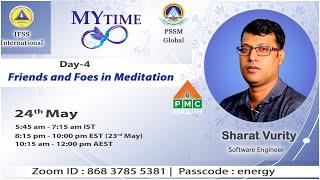  Live Day-04 | Friends & Foes in Meditation | Sharat Vurity | May 24th | My Time Ep-04 #pmcenglish