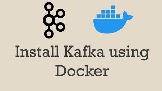 Kafka installation using Docker and Docker Compose | Kafka | Docker | Docker Compose