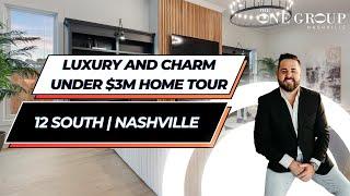 Under $3M in 12 South Nashville | Home Tour #Hometour #luxuryhometour #nashvillerealestate