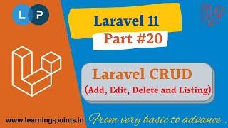 ADD, EDIT, DELETE, LIST using Laravel | Laravel CRUD Operation | Laravel 11 | Learning Points