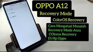 OPPO A12 Mode Recovery // Penyebab Recovery Mode Di Hp OPPO