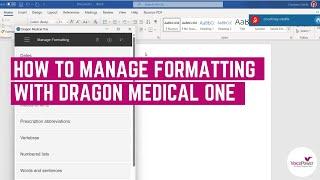 Using The Manage Formatting Feature with Dragon Medical One  | Handy Speech Recognition Features