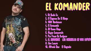 El Komander-Annual hits collection for 2024-Best of the Best Playlist-Mesmerizing